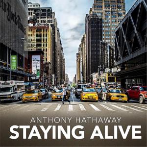 Album Staying Alive from Anthony Hathaway