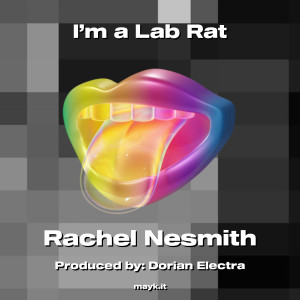 Dorian Electra的专辑I’m a Lab Rat (Explicit)