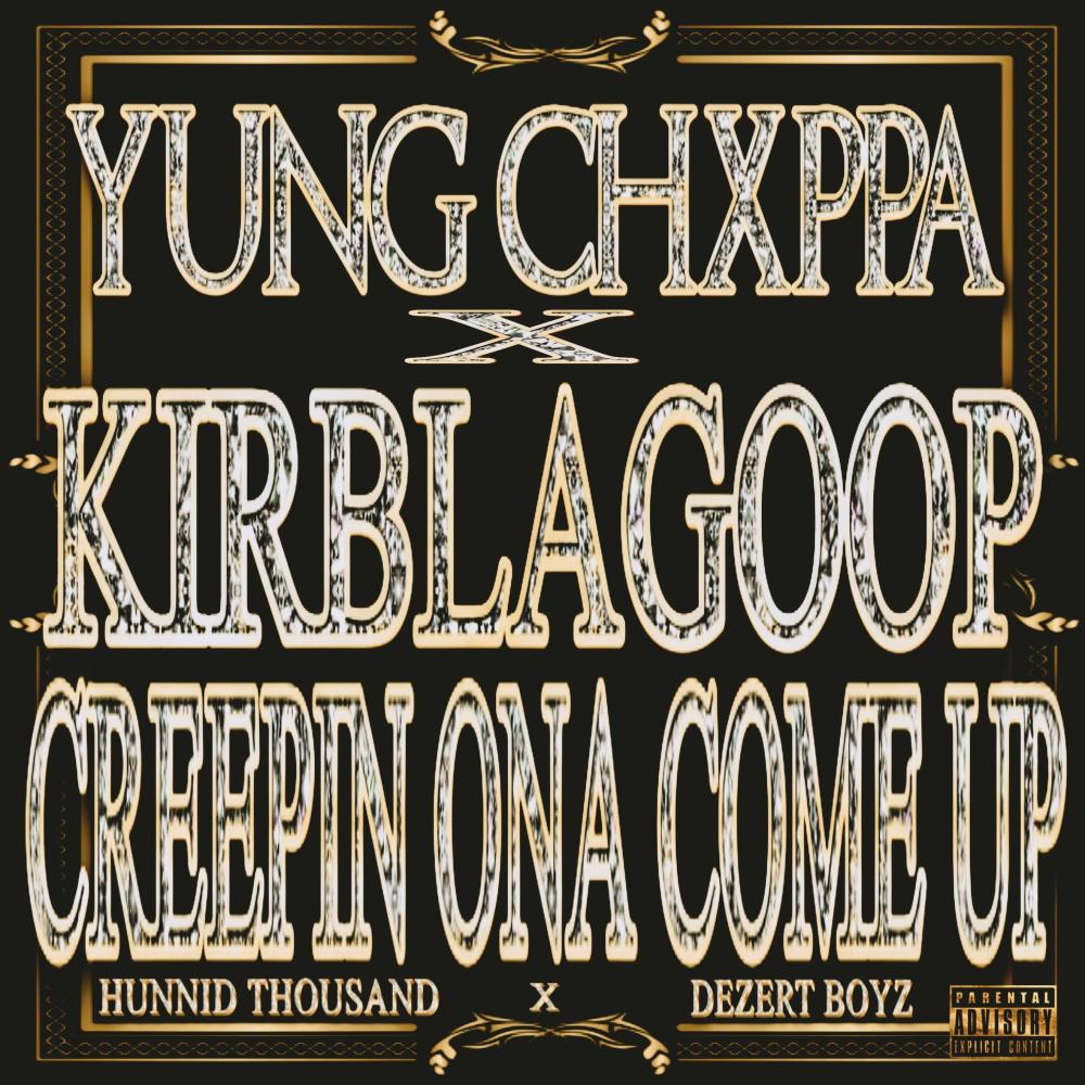 Creepin ona come up (feat. Kirblagoop) (Explicit)