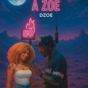 收听Dzoe的Vibe With A Zoe (Explicit)歌词歌曲