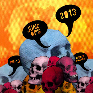 ดาวน์โหลดและฟังเพลง 2013 (Explicit) พร้อมเนื้อเพลงจาก Junc Ops