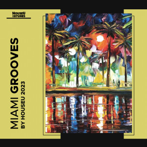 Various的專輯Miami Grooves 2023