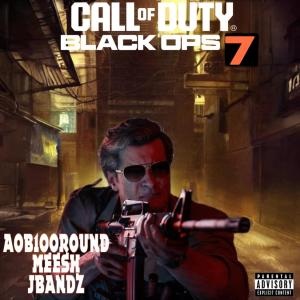 收聽AOB100round的Call of Duty Black Ops 7 (feat. Jbandz & Mee$h) (Explicit)歌詞歌曲
