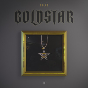 ดาวน์โหลดและฟังเพลง GoldStar พร้อมเนื้อเพลงจาก BALA2