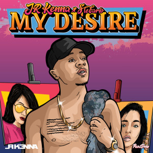 收聽Jr Kenna的My Desire歌詞歌曲