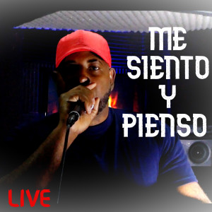 Me Siento y Pienso (Live)