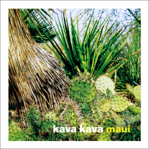 Kava Kava的專輯Maui (Deluxe Edition) (Explicit)