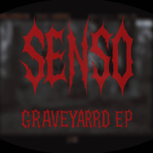 SENSO的專輯GRAVEYARD EP