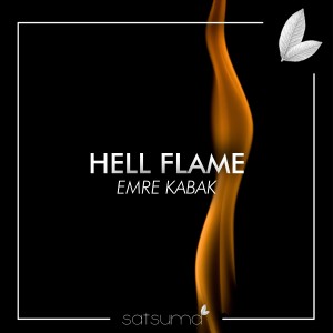 ดาวน์โหลดและฟังเพลง Hell Flame พร้อมเนื้อเพลงจาก Emre Kabak