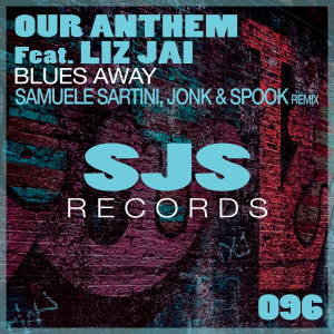 收听Our Anthem的Blues Away (Samuele Sartini, Jonk & Spook Edit Remix)歌词歌曲