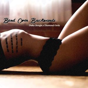Album Bend Over Backwards (feat. Diamond Ortiz) oleh Disko Boogie