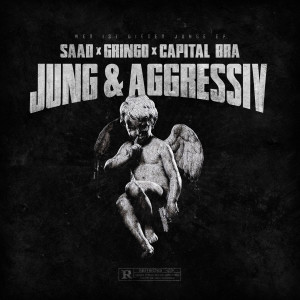 Saad的專輯Jung & Aggressiv (Explicit)