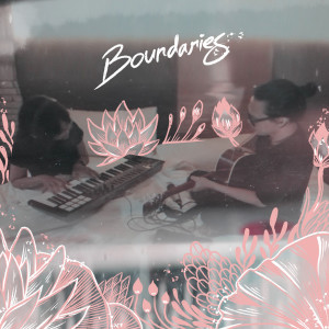 收听Letter El的Boundaries歌词歌曲