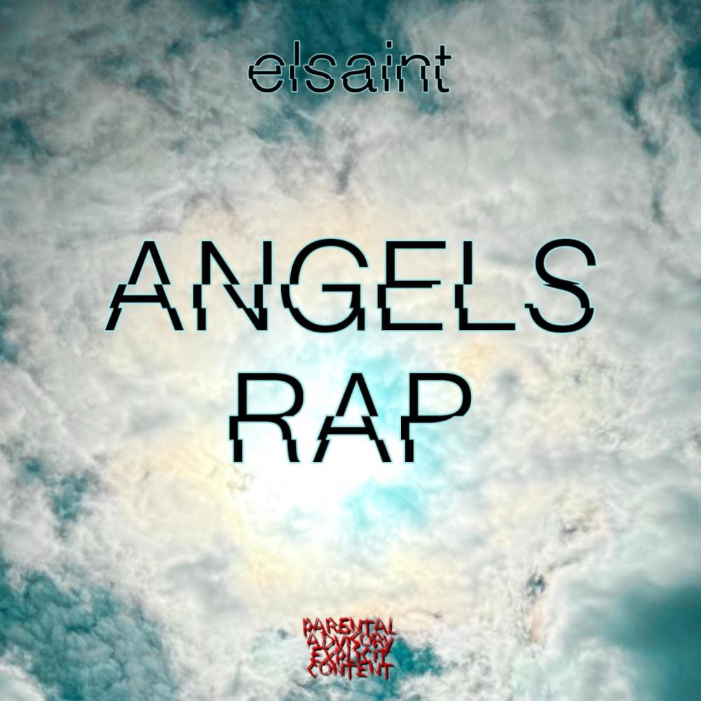 ANGELS RAP (Explicit)