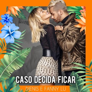 อัลบัม Caso Decida Ficar ศิลปิน Dienes
