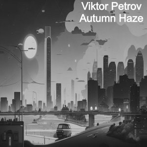 Viktor Petrov的專輯Autumn Haze