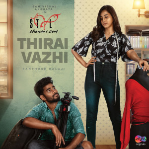 Listen to Thirai Vazhi (Original Soundtrack) song with lyrics from Santhosh Balaji