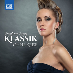 Various Artists的專輯Klassik ohne Krise: Grandioser Gesang