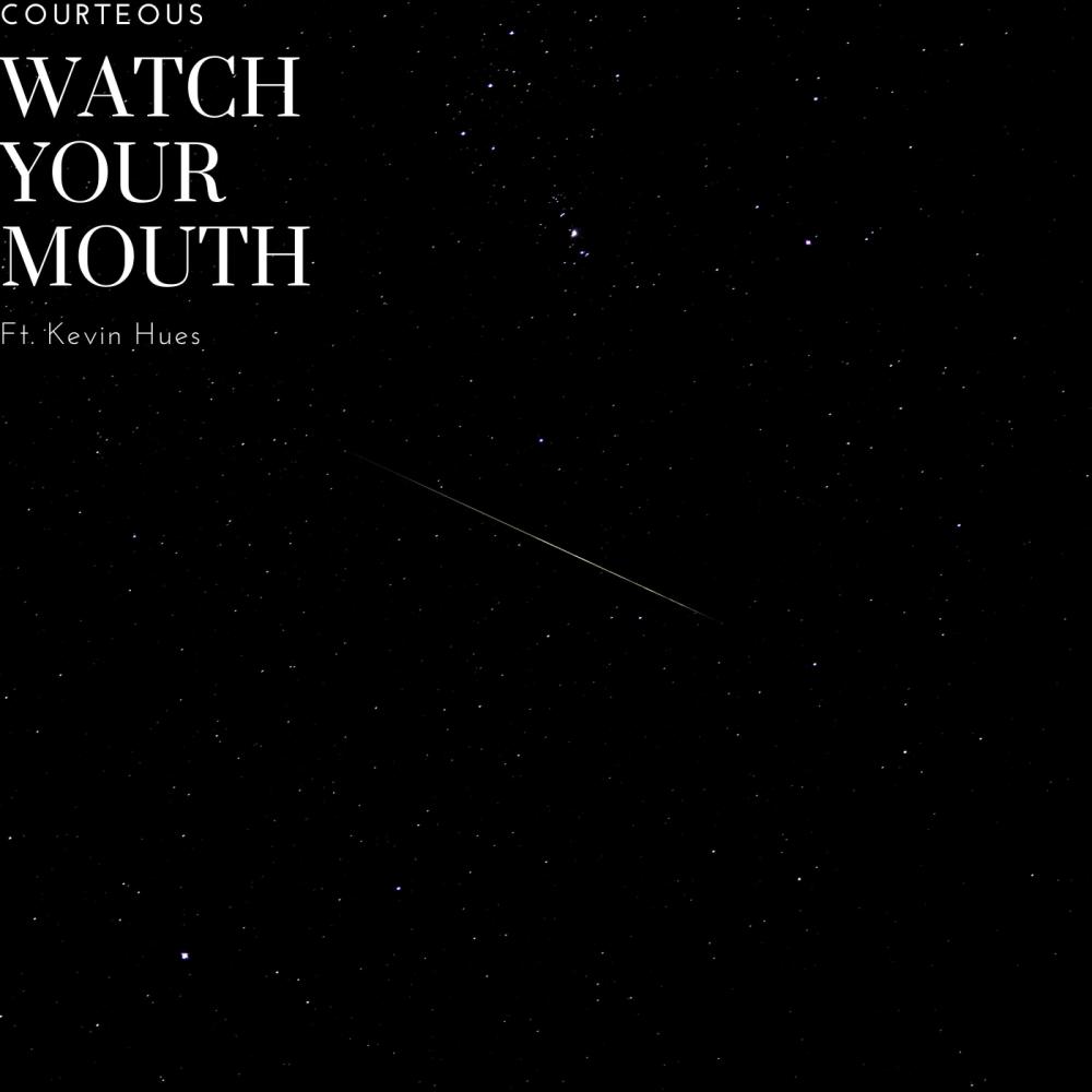 Watch Your Mouth (feat. Kevin Hues)