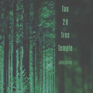 John Oliver的專輯Tao 20 Tree Temple