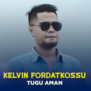 TUGU AMAN dari Kelvin Fordatkossu
