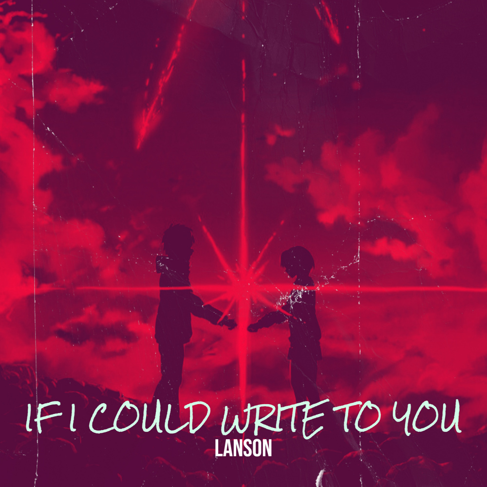 If I Could Write to You
