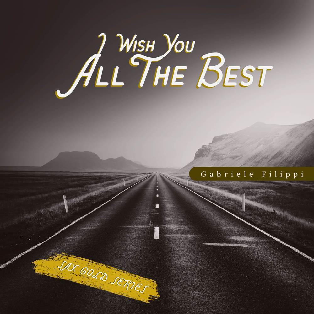 I Wish You All The Best (Sax Gold Series)