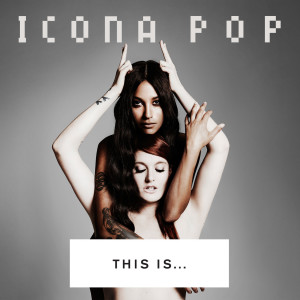 收聽Icona Pop的I Love It (feat. Charli XCX) (Explicit)歌詞歌曲