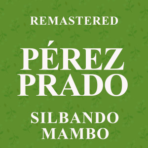 Silbando Mambo (Remastered)