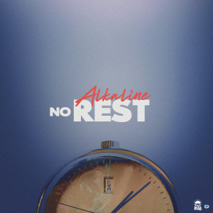 อัลบัม No Rest ศิลปิน Alkaline