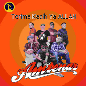 收听Amtenar的Terima Kasih Ya Allah歌词歌曲