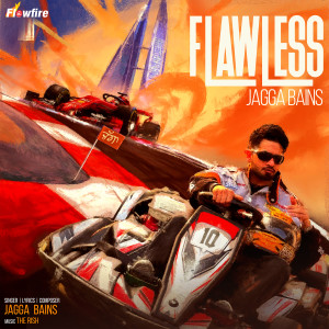 收聽Jagga Bains的Flawless歌詞歌曲