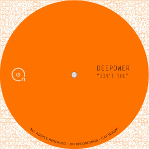 收聽Deepower的Don't You歌詞歌曲