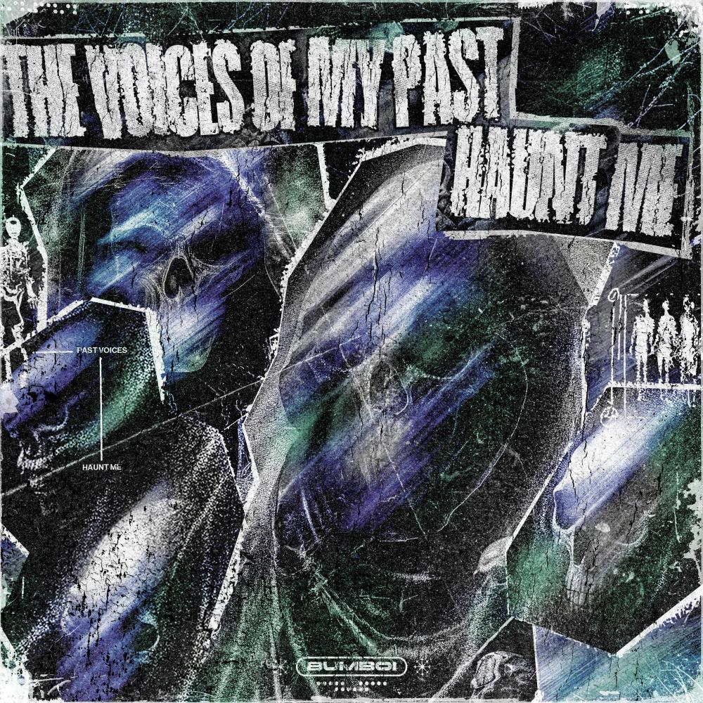 THE VOICES OF MY PAST HAUNT ME (Explicit)