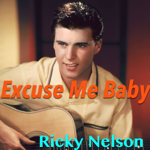收聽Ricky Nelson的Baby You Don't Know歌詞歌曲