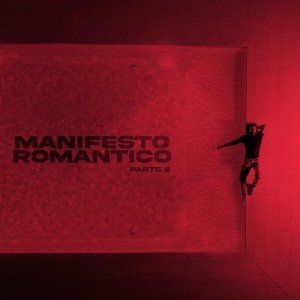 Benedetto的專輯MANIFESTO ROMANTICO (Parte 2)