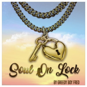 Greedy Boy Fred的專輯Soul On Lock (Explicit)