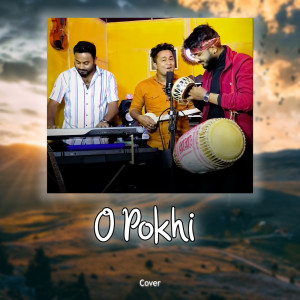 ดาวน์โหลดและฟังเพลง O Pokhi Cover พร้อมเนื้อเพลงจาก Partha Pratim Baishya