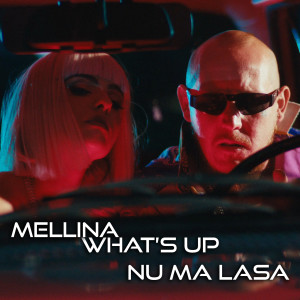 收听Mellina的Nu Ma Lasa歌词歌曲