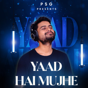 PSG的專輯Yaad Hai Mujhe