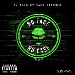 No Face No Case的專輯Case #0001 (Explicit)
