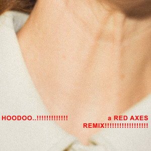 Adi Scotheque的專輯Hoodoo..!! (Red Axes Remix)