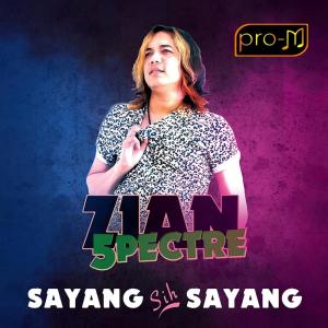 Listen to Sayang Sih Sayang song with lyrics from Zian Spectre