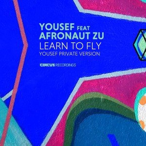 Yousef的專輯Learn to Fly (Yousef Private Version)