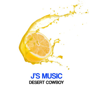 J's Music的專輯Desert Cowboy