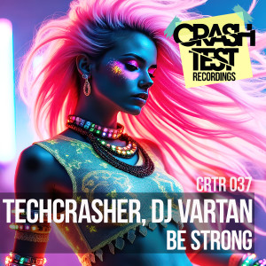 收听Techcrasher的Be Strong (Seb Skalski Radio Edit)歌词歌曲