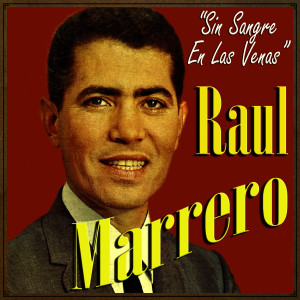 收聽Raul Marrero的Jamas Lo Vas a Saber歌詞歌曲