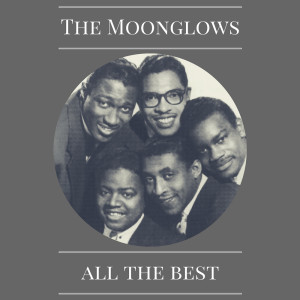 收聽The Moonglows的When I'm with you歌詞歌曲
