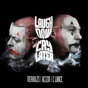 Listen to Laugh Now Cry Later (Explicit) song with lyrics from Acizm