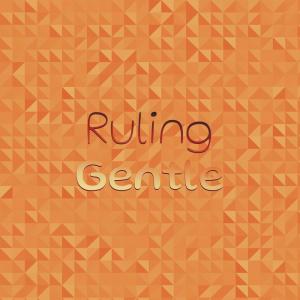 Various Artists的專輯Ruling Gentle